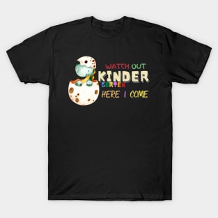 Watch Out Kindergarten Here I Come Dinosaur T-Shirt